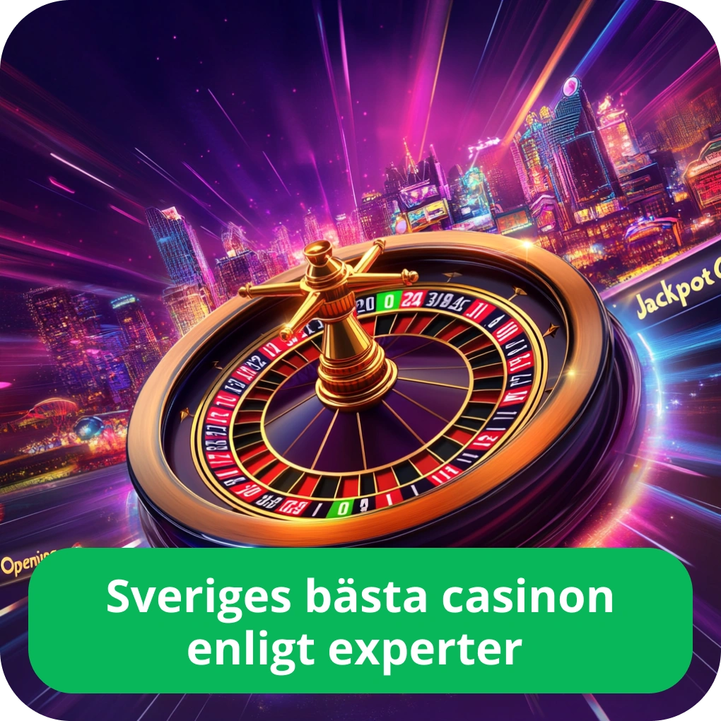 Sveriges bästa casinon enligt experter